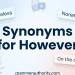 Synonyms for However