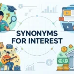 Synonyms for Interest