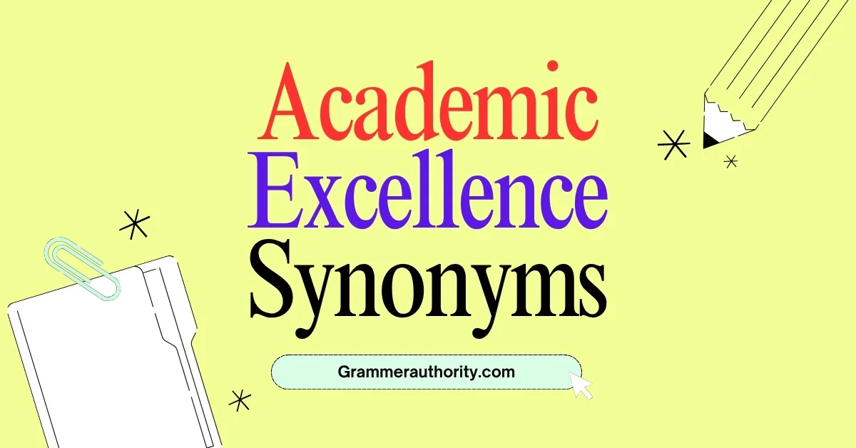 Academic Excellence Synonyms