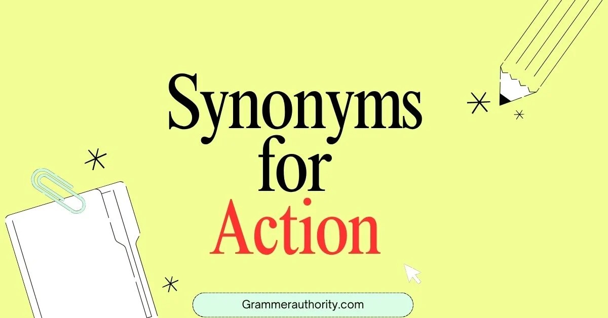 Synonyms for Action